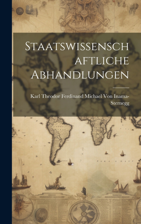 Knjiga Staatswissenschaftliche Abhandlungen Karl Theodor Ferd... Von Inama-Sternegg