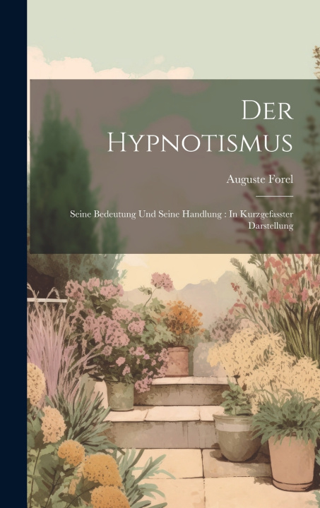 Kniha Der Hypnotismus Auguste Forel