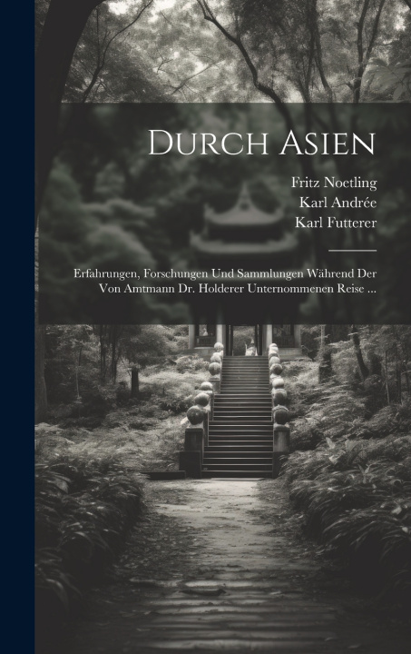 Kniha Durch Asien Karl Andrée