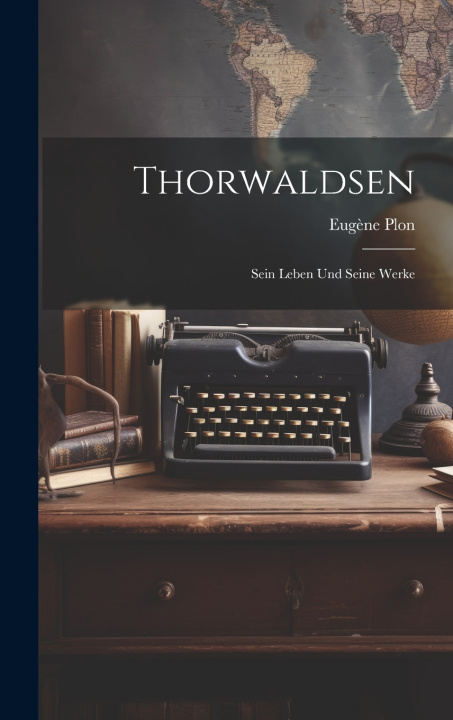 Kniha Thorwaldsen Eugène Plon