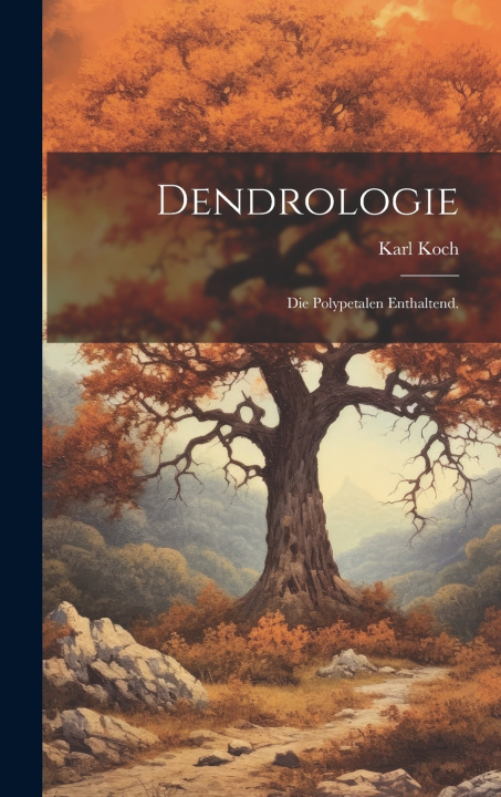 Book Dendrologie Karl Koch