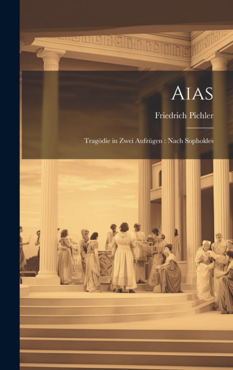 Kniha Aias Friedrich Pichler