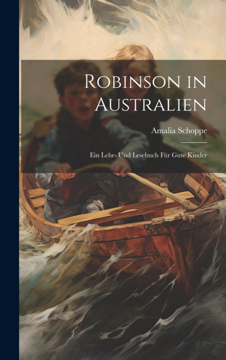 Kniha Robinson in Australien Amalia Schoppe