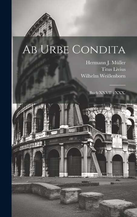 Kniha Ab Urbe Condita Titus Livius