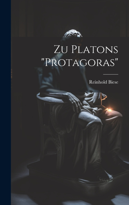 Kniha Zu Platons "protagoras" Biese Reinhold