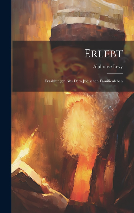Kniha Erlebt Alphonse Levy
