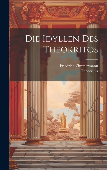 Kniha Die Idyllen des Theokritos Theocritus
