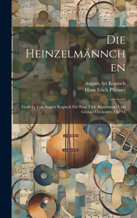 Kniha Die Heinzelmännchen Hans Erich 1869-1949 Pfitzner