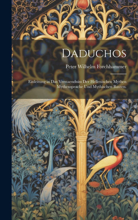 Kniha Daduchos Peter Wilhelm Forchhammer