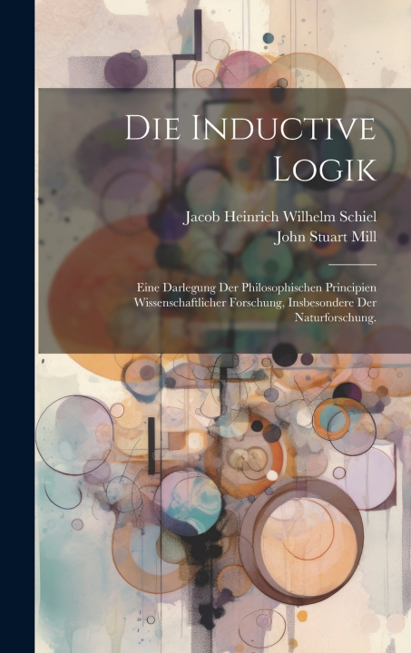 Könyv Die inductive Logik John Stuart Mill