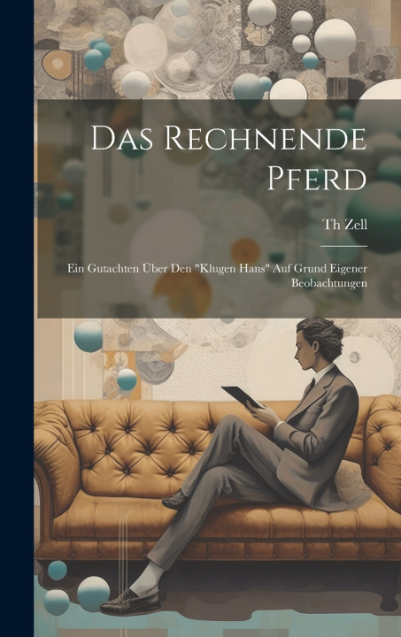 Knjiga Das Rechnende Pferd Th Zell