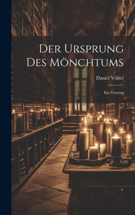 Kniha Der Ursprung Des Mönchtums Daniel Völter