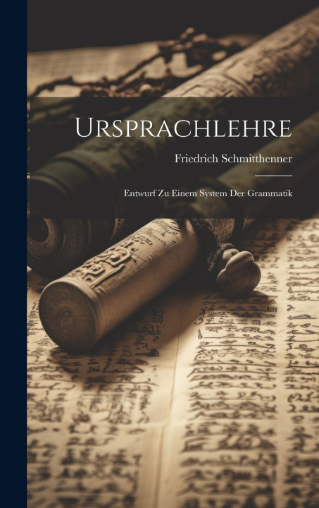 Kniha Ursprachlehre Friedrich Schmitthenner