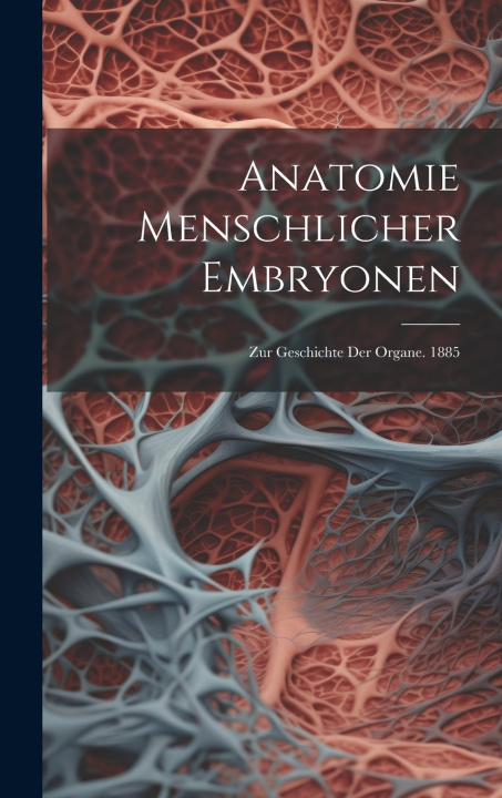 Kniha Anatomie Menschlicher Embryonen Anonymous