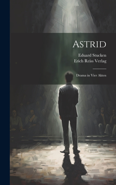 Kniha Astrid Eduard Stucken