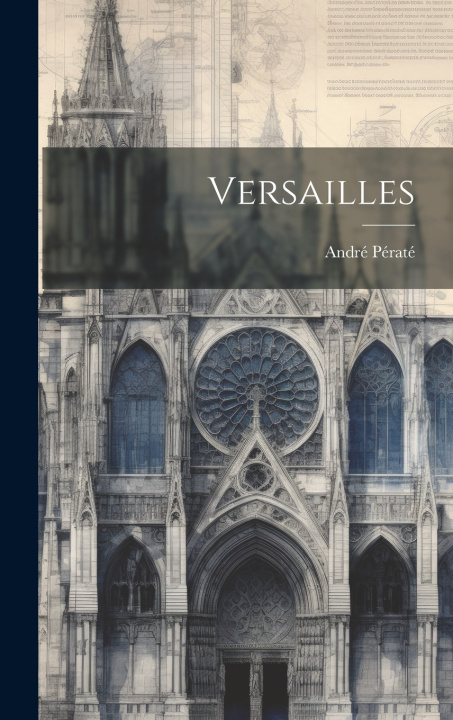 Kniha Versailles André Pératé