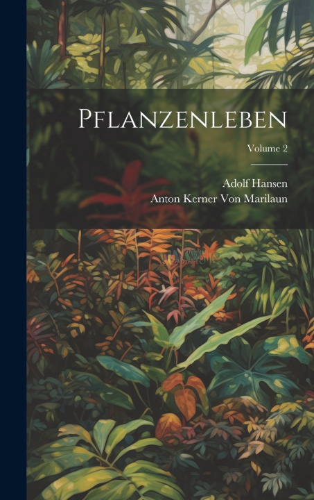 Книга Pflanzenleben; Volume 2 Adolf Hansen