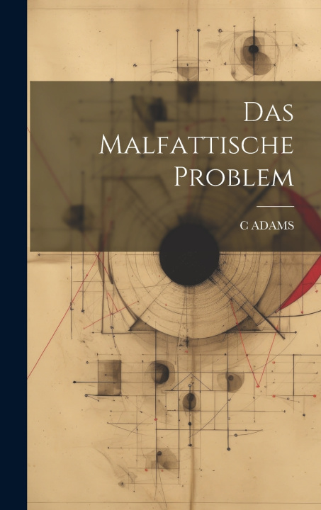 Kniha Das Malfattische Problem C ADAMS
