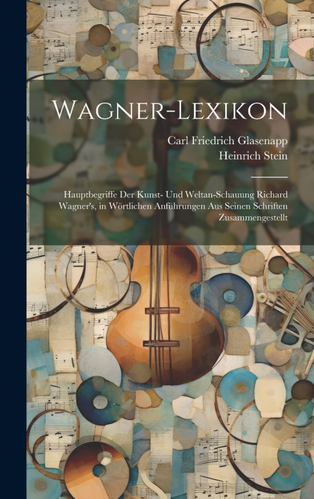 Kniha Wagner-Lexikon Carl Friedrich Glasenapp