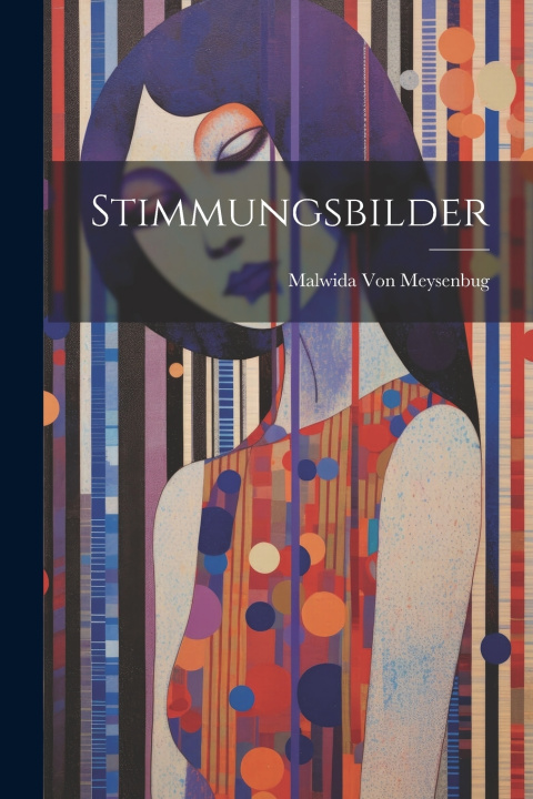 Книга Stimmungsbilder Malwida Von Meysenbug