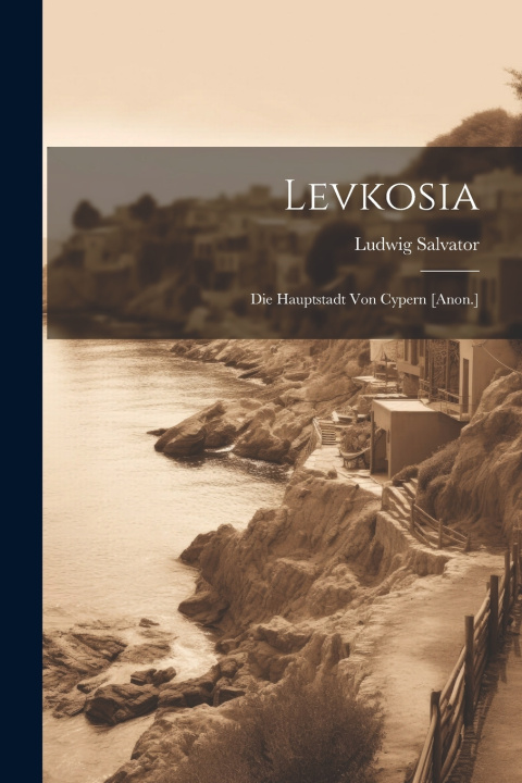 Knjiga Levkosia Ludwig Salvator