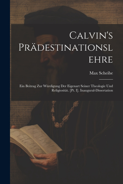 Knjiga Calvin's Prädestinationslehre Max Scheibe