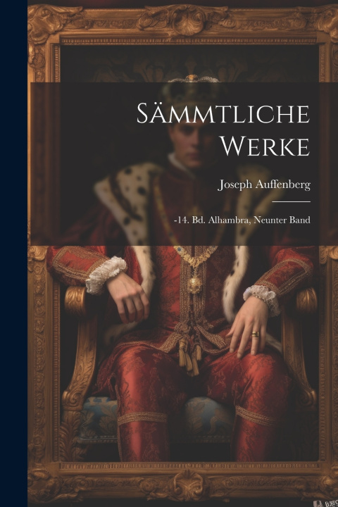 Kniha Sämmtliche Werke Joseph Auffenberg