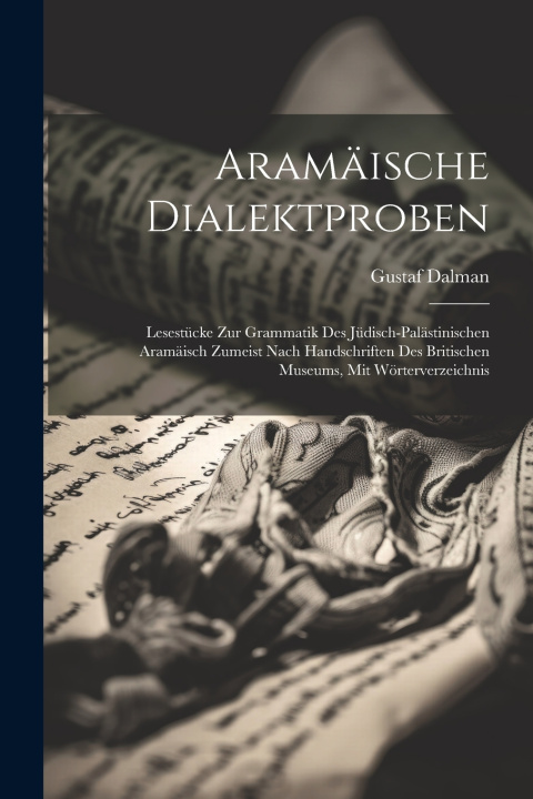 Kniha Aramäische Dialektproben Gustaf Dalman