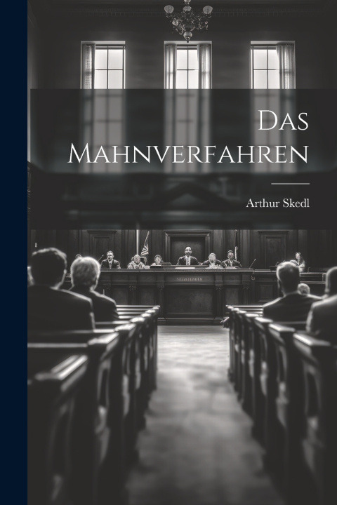 Kniha Das Mahnverfahren Arthur Skedl