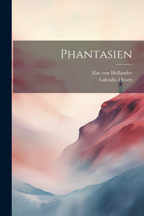 Kniha Phantasien Lafcadio Hearn