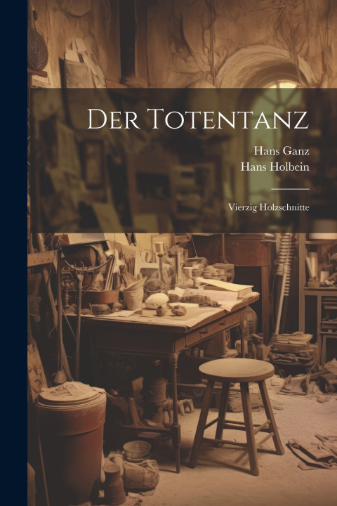 Kniha Der Totentanz Hans Holbein