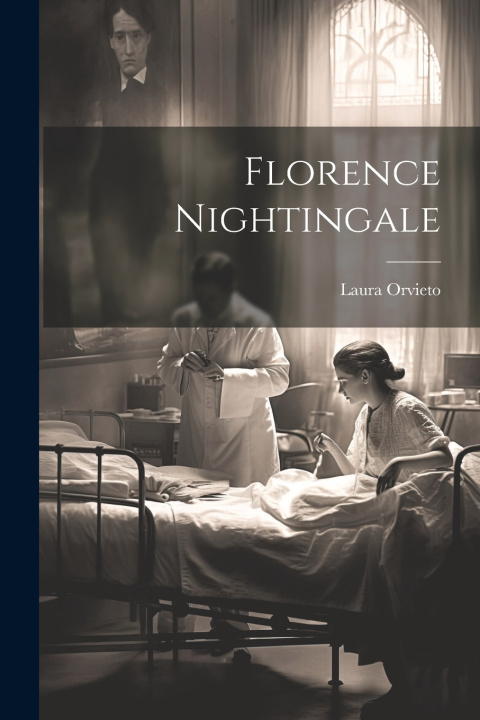 Kniha Florence Nightingale Laura Orvieto