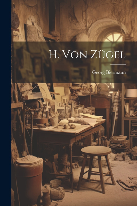 Buch H. von Zügel Georg Biermann