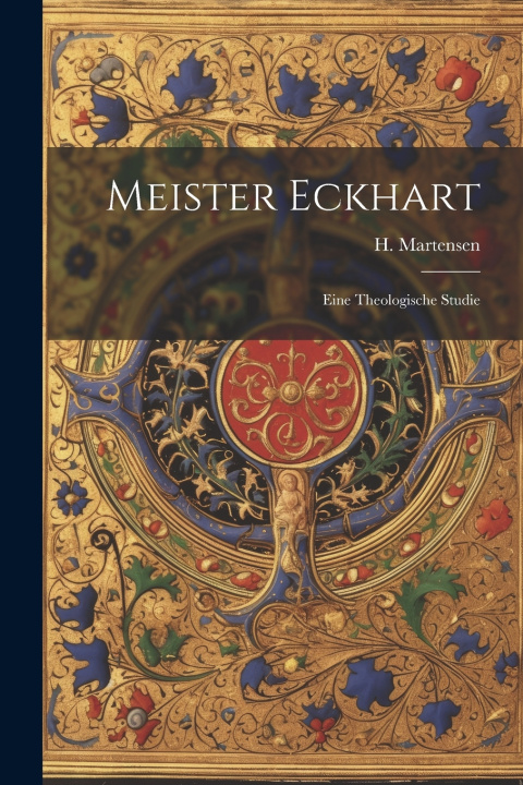 Libro Meister Eckhart H. (Hans) 1808-1884 Martensen