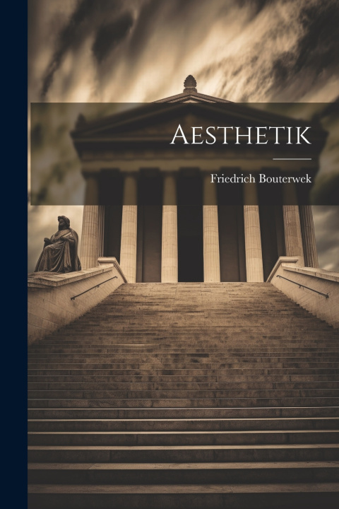 Kniha Aesthetik Friedrich Bouterwek