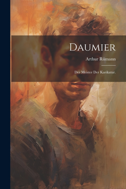 Kniha Daumier Arthur Rümann