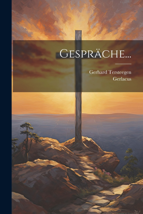 Kniha Gespräche... Gerlacus (Petri)