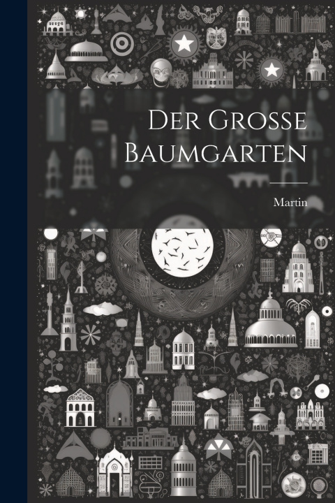 Buch Der große Baumgarten Martin (von Cochem)