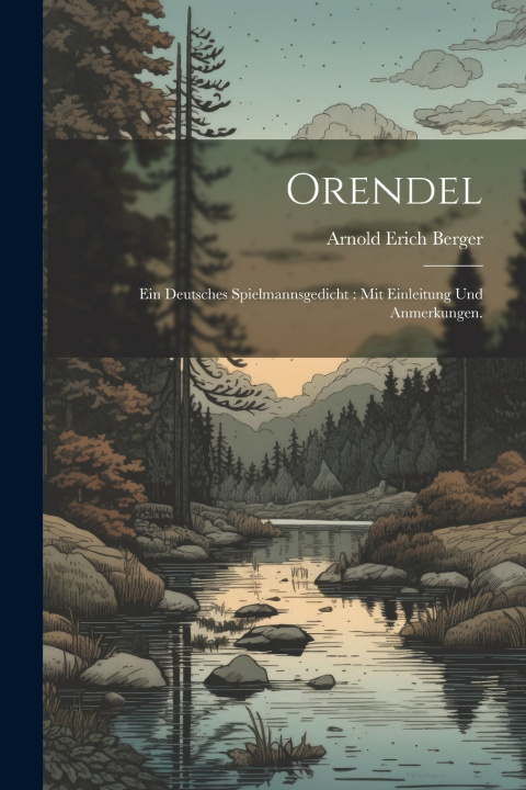 Kniha Orendel Arnold Erich Berger