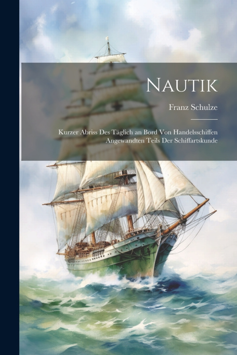 Kniha Nautik Franz Schulze