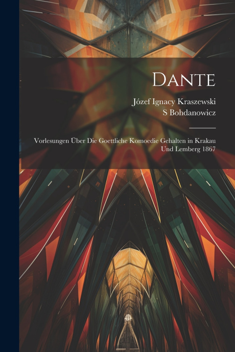 Knjiga Dante Józef Ignacy Kraszewski