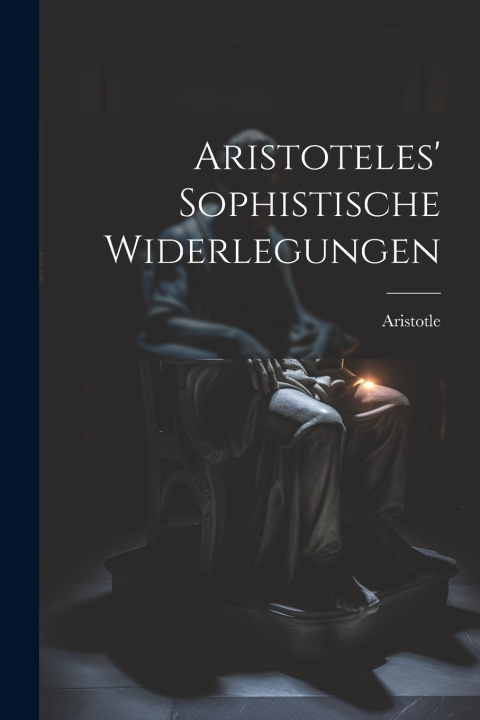 Knjiga Aristoteles' Sophistische Widerlegungen Aristotle