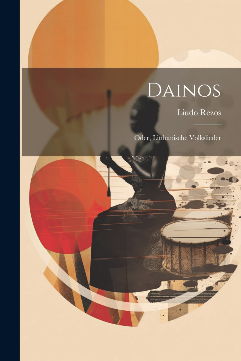 Kniha Dainos Liudo Rezos