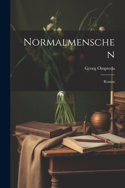 Könyv Normalmenschen Georg Ompteda