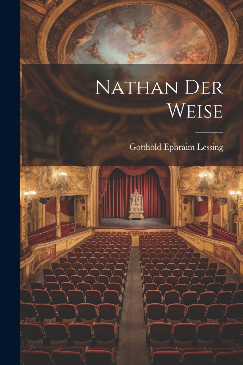 Kniha Nathan Der Weise Gotthold Ephraim Lessing