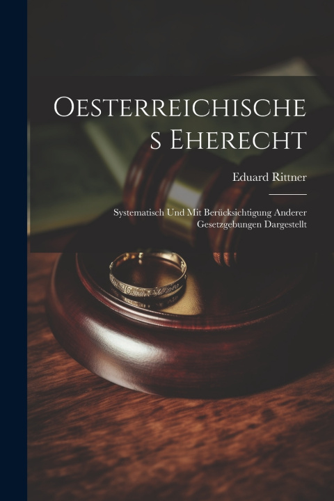 Kniha Oesterreichisches Eherecht Eduard Rittner