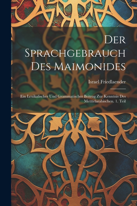 Kniha Der Sprachgebrauch des Maimonides Israel Friedlaender