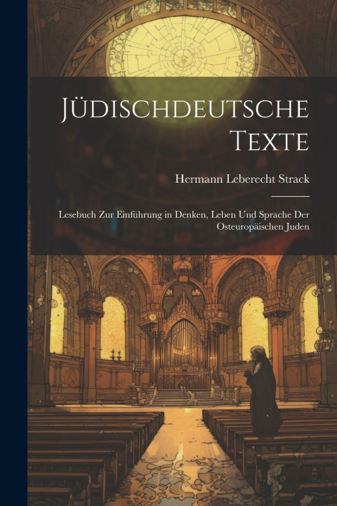 Kniha Jüdischdeutsche Texte Hermann Leberecht Strack