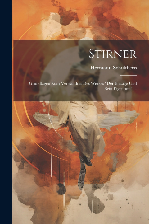 Könyv Stirner Hermann Schultheiss