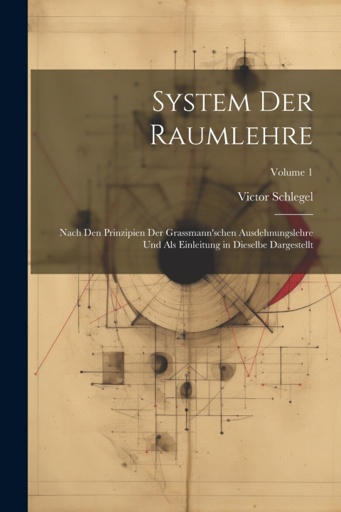 Kniha System Der Raumlehre Victor Schlegel